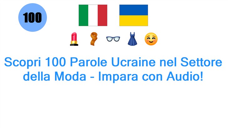 Scopri 100 Parole Ucraine nel Settore della Moda - Impara con Audio!